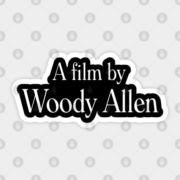 A film by Woody Allen Sticker by ölümprints